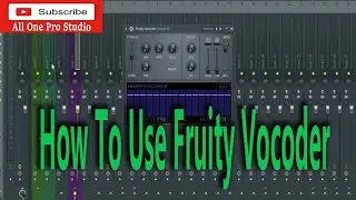 Как использовать Fruity Vocoder &mdash; обучающее видео по FL Studio 20