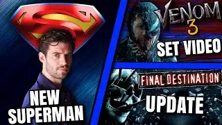 Superman Officially Cast, Venom 3 Set Video, Final Destination Reboot Update & MORE!!
