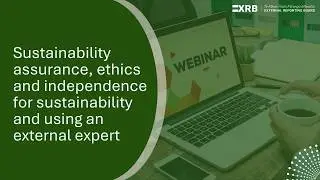 Sustainability assurance, ethics and independence for sustainability and using an external expert