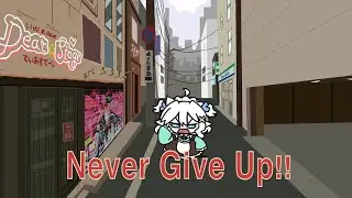 Minto NEVER GIVE UP!! [Vtubers Animated]