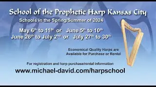 School of the Prophetic Harp Kansas City 2024