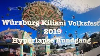 Kiliani Volksfest W&uuml;rzburg 2019 Hyperlapse Rundgang