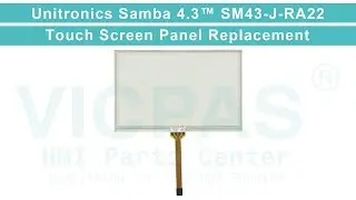 Unitronics Samba&trade; Series SM43-J-RA22 Touch Digitizer Glass Repair