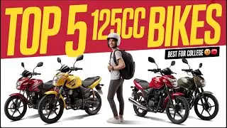 Top 5 Best 125cc Bikes for College Students | Mileage, Style & Budget Friendly 💯