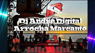 SET ARROCHA MARCANTE 1 DJ ANDRE DIGITAL