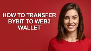 How To Transfer Bybit To Web3 Wallet - AshleyHowTo