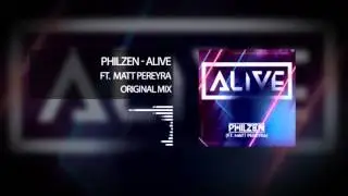 PhilZen - Alive ft. Matt Pereyra (Original Mix)