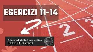 Soluzione Gara di Febbraio 2020 - Esercizi 11-14 | Olimpiadi della Matematica