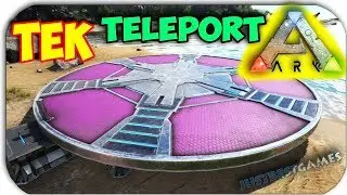 Ark Survival Evolved - TEK TELEPORT - ВСЕ НАШИ БАЗЫ