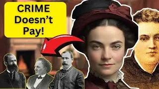 TRAGIC Female Con Artists You Wouldn't Want To Be! The Gilded Age Crime Stories