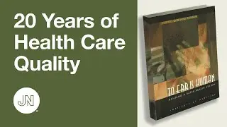 To Err Is Human - 20 Years of Health Care Quality