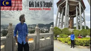 Kek Lok Si Temple | Iconic Landmark of Penang 🏯