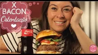 Taste Games: X-Bacon Ostentação do Só Penso em Comida