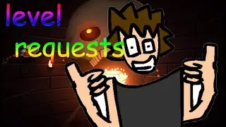 Geometry Dash LEVEL REQUESTS!