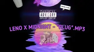LENO X MIDNIGHT - 