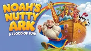 Noah&rsquo;s Nutty Ark: A Flood of Fun!