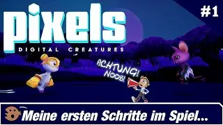 ACHTUNG! Noob - #1 PIXELS Digital Creatures &ndash; Gameplay german deutsch