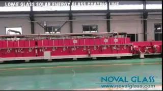 NOVAL GLASS CHINA LOW E GLASS, SOLAR ENERGY CONTROL GLASS COATING LINE