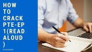 How To CRACk PTE-Ep 1 READ ALOUD