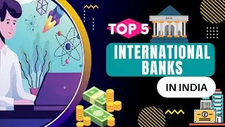 Top 5 International Banks in India💰