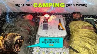 Group Rain Camping At Night In a Haunted Forest | Wild Bear Visit My Camp Area | Camping Trip |#rain