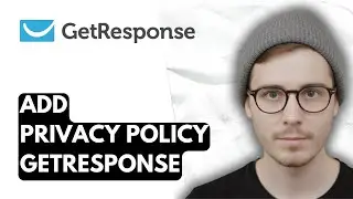 How To Add Privacy Policy Getresponse [2026 Guide]