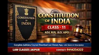 CONSTITUTION OF INDIA &ndash; Class {11} | Judiciary Exam | RJS, ADJ, JLO, APO | Law Classes Jaipur