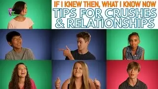 BZ- If I Knew Then, What I Know Now- Tips for Crushes & Relationships