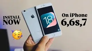 How to install iOS 18 on old iPhone || iOS 18 on iPhone 6,6s,7