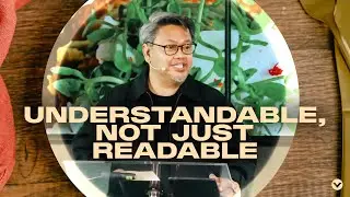 Understandable, Not Just Readable (2 Timothy 3:14-15) | You Are What You Eat | Erwin Balanay