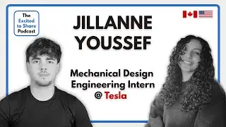 Turning Job Search SETBACKS Into COMEBACKS | Jillanne Youssef, Mechanical Engineering Intern @ Tesla