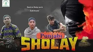 Punjabi Sholay | K.B Director