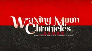 Fate Grand Order - Waxing Moon Chronicles (Parte 4)
