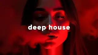 Best of Deep House [2026] | Chill Mix & Deep Feelings  / Deep Smoke Pt.11