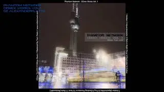 Phantom Network - ODrex Works Vol.1 - 02 Alexanderplatte