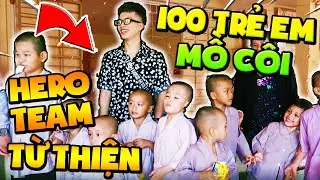 😲 HERO TEAM BÍ MẬT TẶNG 10 TRIỆU ❗❗❗ CHO 100 TRẺ MỒ CÔI VÀ NGƯỜI GIÀ NEO ĐƠN TRƯỚC FAN MEETING