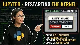Fix Jupyter Problems: Restarting the Kernel Explained