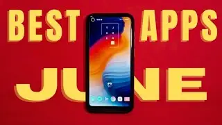 Best Android Apps June 2021
