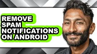 How to Remove Spam Notifications on Android (only Way)