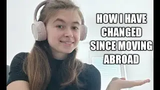 How Moving Abroad Has Changed Me | Canada to Czech Republic