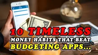 10 Timeless Money Habits That Beat Budgeting Apps &ndash; Proven Strategies for Financial Success!