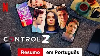 Control Z (Temporada 2 Resumo) | Trailer em Portugu&ecirc;s | Netflix
