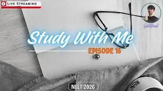 Study With me 🔥 | 14 Hrs+ Live study | NEET 2026 | Sahil Bansal