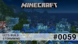 Let's Build Stormwind - Minecraft LBSW #059 - Neues Werkzeug [Survival/HD/german]
