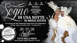 SOGNO DI UNA NOTTE DI MEZZA ESTATE (A Midsummer Night's Dream) | Citta della Pieve, Italy