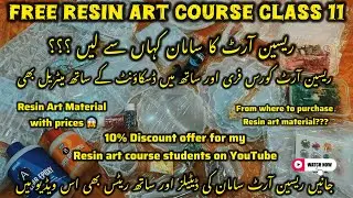 Free Resin Art Course Class 11 | 10% Discount on Resin Art material 😱