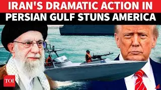 Iranian Forces Storm Global Oil Route; U.S. Military Watches From Distance, Big Action Confirmed