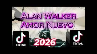AMOR NUEVO |Alan Walker (ViralTikTok 2026)