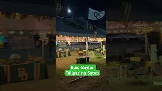 Epic Baylor Tailgating Setup