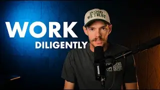 Work Diligently - Daily Reminders for Men